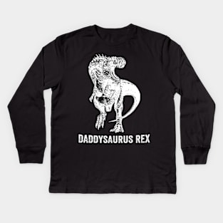 DaddySaurus Rex Kids Long Sleeve T-Shirt